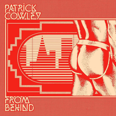 Patrick Cowley - From Behind (LP) Cover Arts and Media | Records on Vinyl