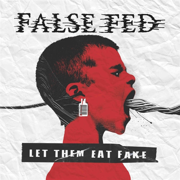 False Fed - Let Them Eat Fake (LP) Cover Arts and Media | Records on Vinyl