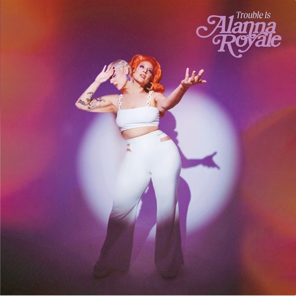 Alanna Royale - Trouble is (LP) Cover Arts and Media | Records on Vinyl