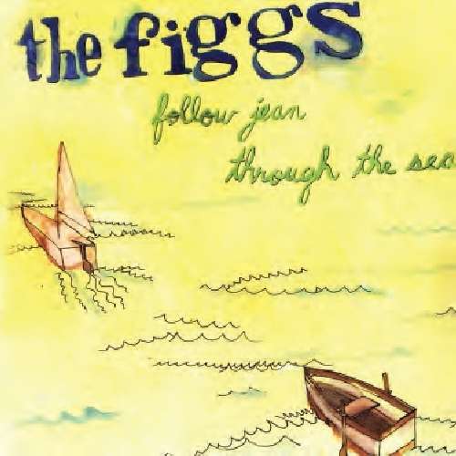 Figgs - Follow Jean Through the Sea (LP) Cover Arts and Media | Records on Vinyl