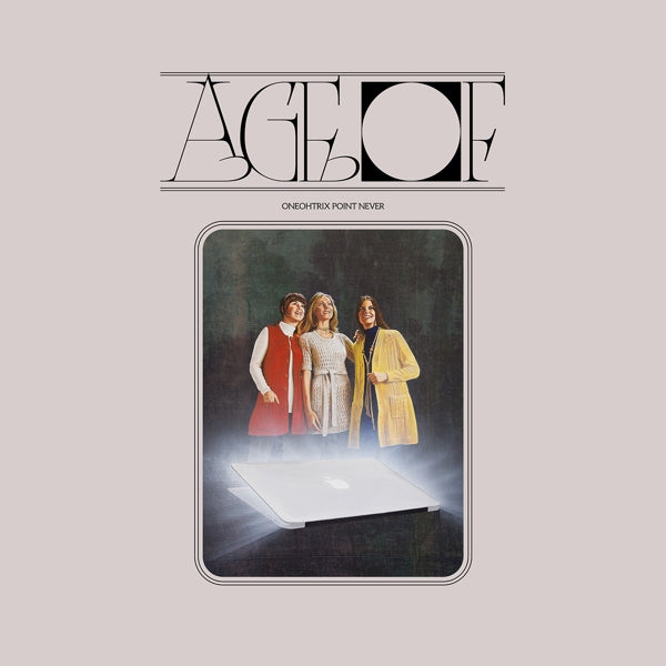  |   | Oneohtrix Point Never - Age of (LP) | Records on Vinyl