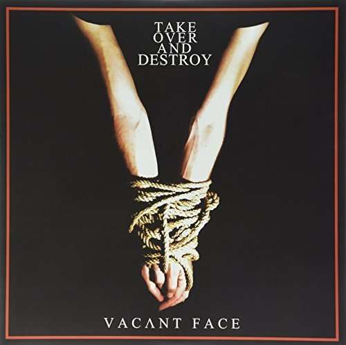 Take Over and Destroy - Vacant Face (LP) Cover Arts and Media | Records on Vinyl