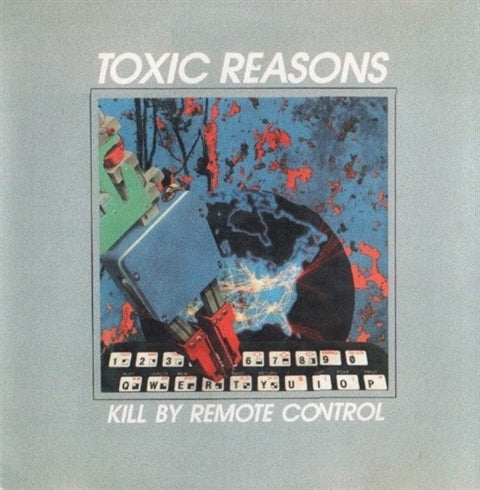  |   | Toxic Reasons - Kill By Remote Control (LP) | Records on Vinyl