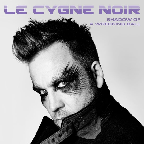  |   | Le Cygne Noir - Shadow of a Wrecking Ball (LP) | Records on Vinyl