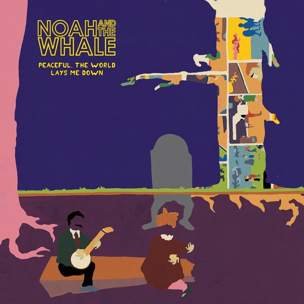 Noah & the Whale - Peaceful, the World Lays Me Down (LP) Cover Arts and Media | Records on Vinyl