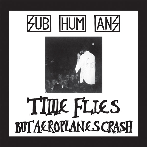  |   | Subhumans - Time Flies + Rats (LP) | Records on Vinyl