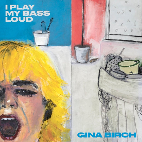  |   | Gina Birch - I Play My Bass Loud (LP) | Records on Vinyl