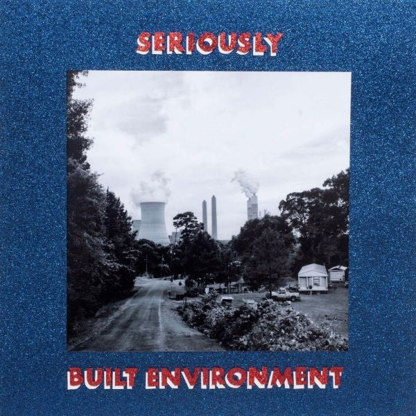 Seriously - Built Environment (LP) Cover Arts and Media | Records on Vinyl