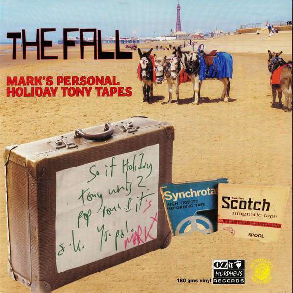 Fall - Mark E Smith's Personal Holiday Tony Tapes (LP) Cover Arts and Media | Records on Vinyl