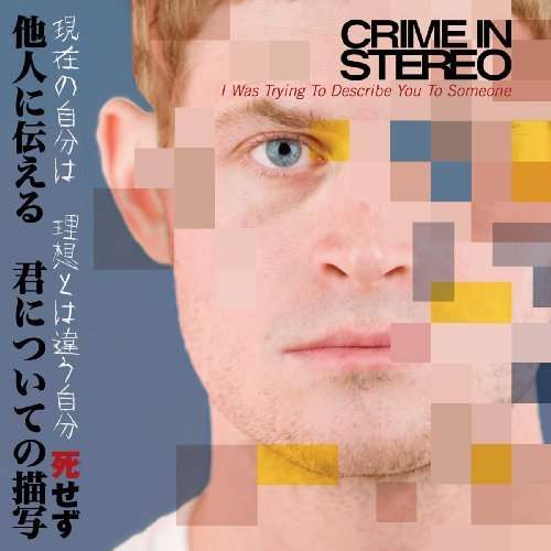 Crime In Stereo - I Was Trying To Describe You To Someone (LP) Cover Arts and Media | Records on Vinyl