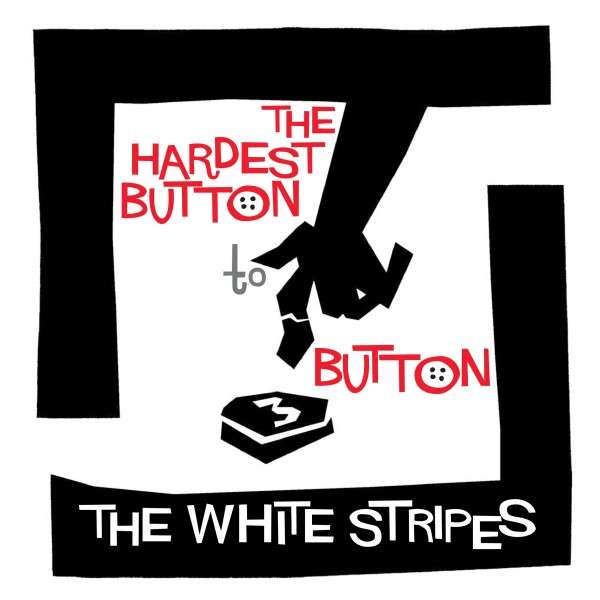 White Stripes - Hardest Button To Button/St. Ides of March (Single) Cover Arts and Media | Records on Vinyl