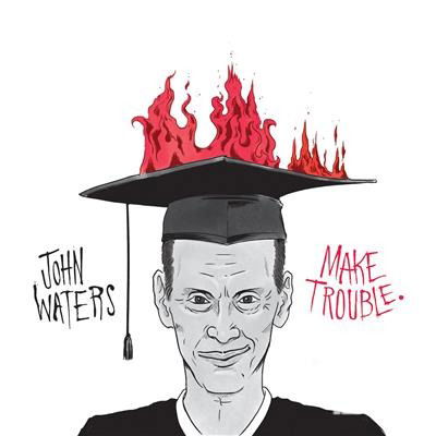 John Waters - Make Trouble (Single) Cover Arts and Media | Records on Vinyl