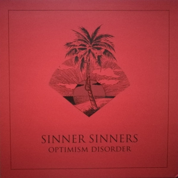  |   | Sinner Sinners - Optimism is Disorder (LP) | Records on Vinyl