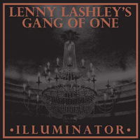 Lenny Lashley's Gang of One - Illuminator (LP) Cover Arts and Media | Records on Vinyl