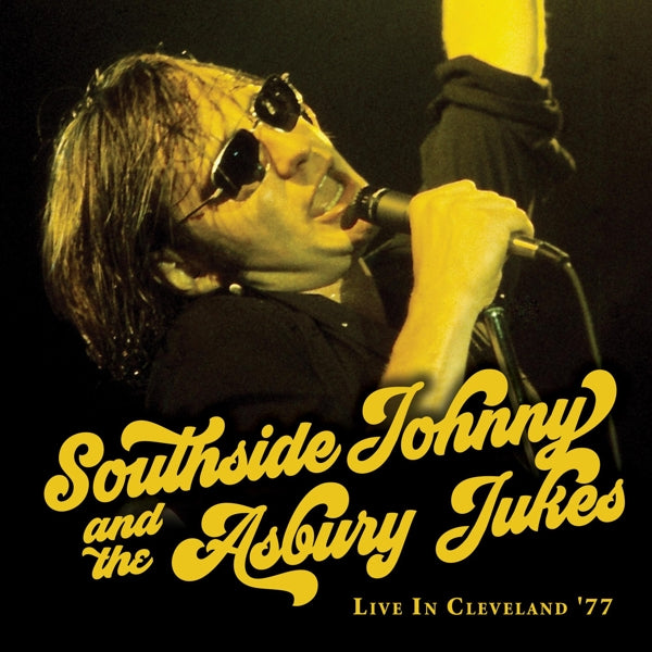 Southside Johnny & the Asbury Jukes - Live In Cleveland '77 (2 LPs) Cover Arts and Media | Records on Vinyl