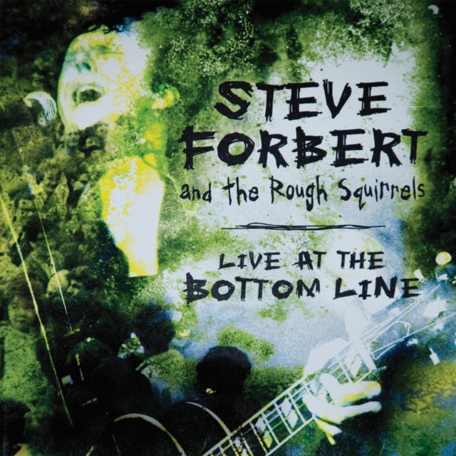 Steve and the Rough Squirrels Forbert - Live At the Bottom Line (2 LPs) Cover Arts and Media | Records on Vinyl