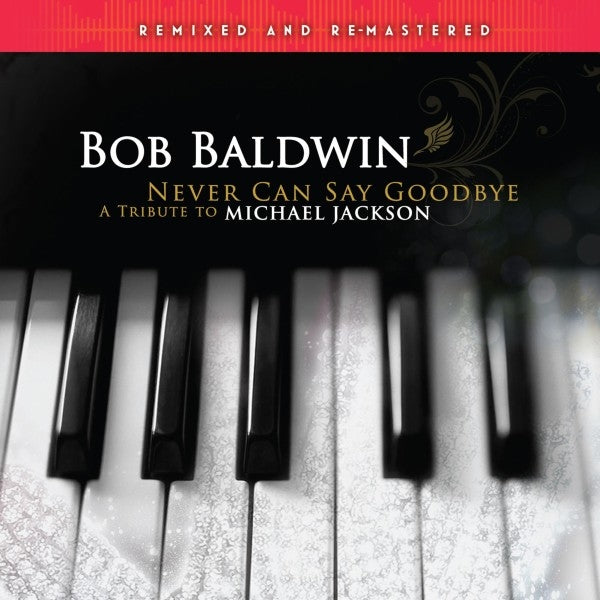  |   | Bob Baldwin - Never Can Say Goodbye (A Tribute To Michael Jackson) (2 LPs) | Records on Vinyl