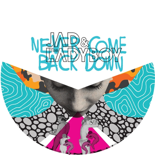  |   | Jad & the Ladyboy - Never Come Back Down (Single) | Records on Vinyl