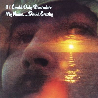 David Crosby - If I Could Only Remember My Name (2 LPs) Cover Arts and Media | Records on Vinyl
