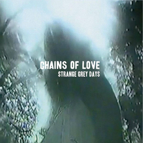  |   | Chains of Love - Strange Grey Days (LP) | Records on Vinyl