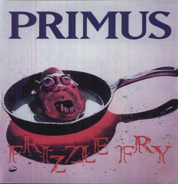  |   | Primus - Frizzle Fry (LP) | Records on Vinyl