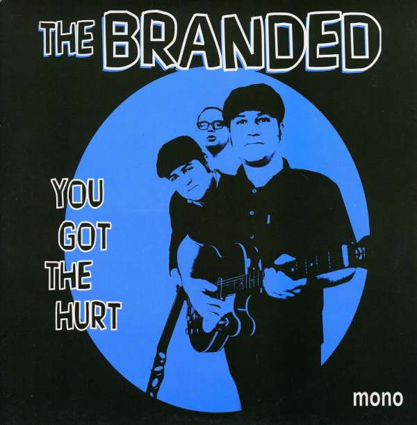 Branded - You Got the Hurt (Single) Cover Arts and Media | Records on Vinyl