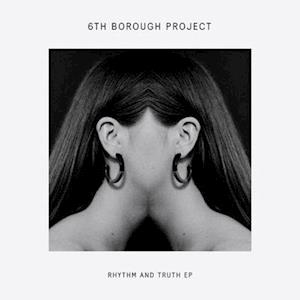 Sixth Borough Project - Rhythm and Truth Ep (Single) Cover Arts and Media | Records on Vinyl