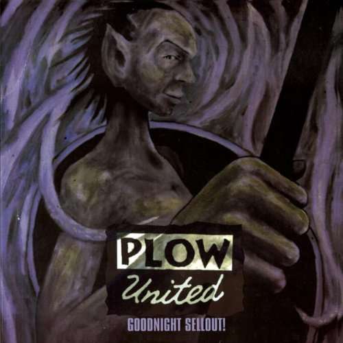 Plow United - Goodnight Sellout (LP) Cover Arts and Media | Records on Vinyl