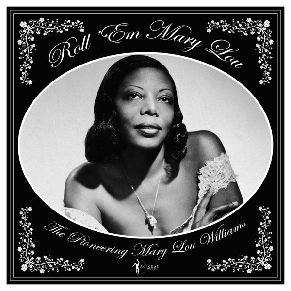  |   | Mary Lou Williams - Roll 'Em Mary Lou: the Pioneering Mary Lou Williams (LP) | Records on Vinyl