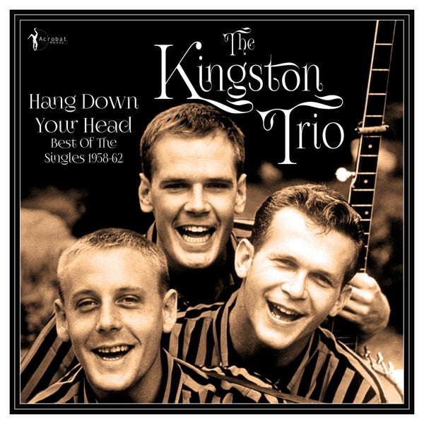  |   | Kingston Trio - Hang Down Your Head - Best of the Singles 1958-62 (LP) | Records on Vinyl