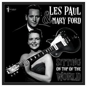 Les & Mary Ford Paul - Sitting On Top of the World: 1950-55 (LP) Cover Arts and Media | Records on Vinyl