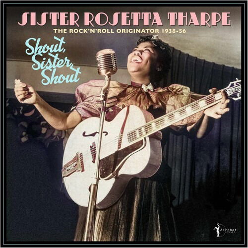 Sister Rosetta Tharpe - Shout, Sister, Shout: the Rock 'N' Roll Originator 1938-56 (LP) Cover Arts and Media | Records on Vinyl