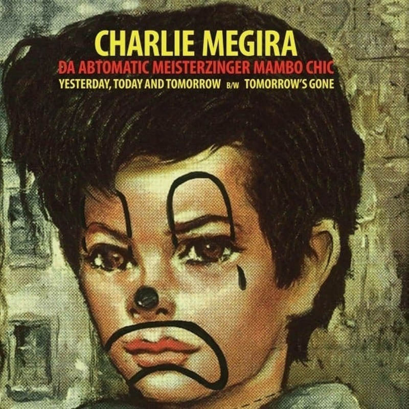 Charlie Megira - Yesterday, Today, and Tomorrow (Single) Cover Arts and Media | Records on Vinyl