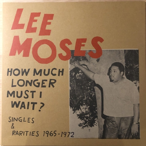  |   | Lee Moses - How Much Longer Must I Wait? (LP) | Records on Vinyl