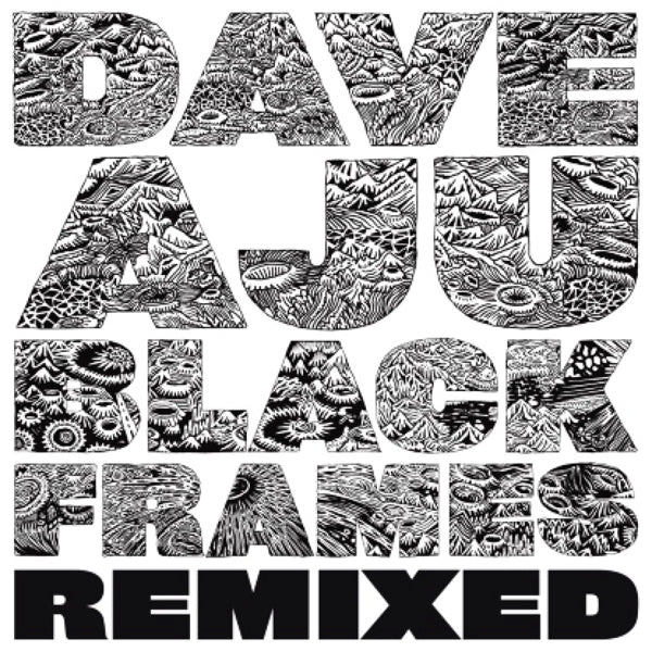  |   | Dave Aju - Black Frames Remixed (Single) | Records on Vinyl