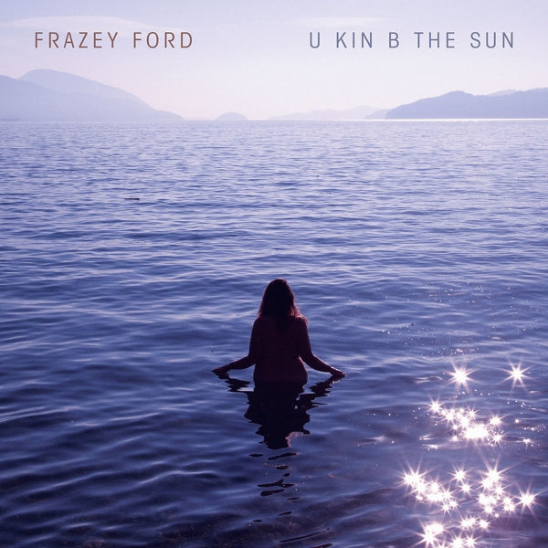  |   | Frazey Ford - U Kin B the Sun (LP) | Records on Vinyl