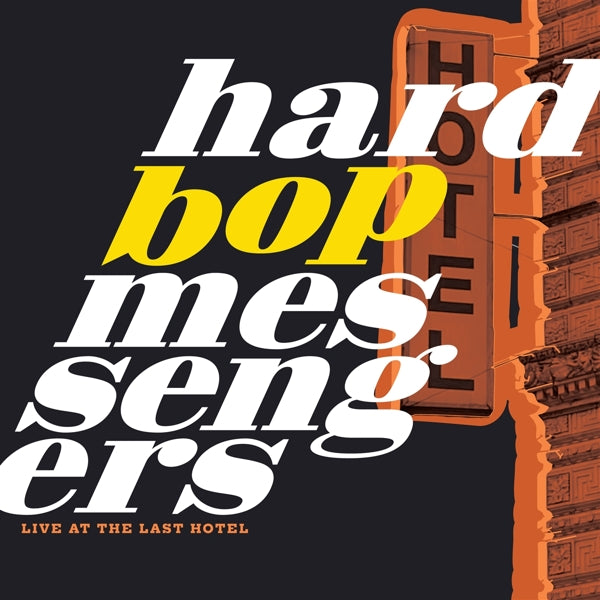  |   | Hard Bop Messengers - Live At the Last Hotel (LP) | Records on Vinyl