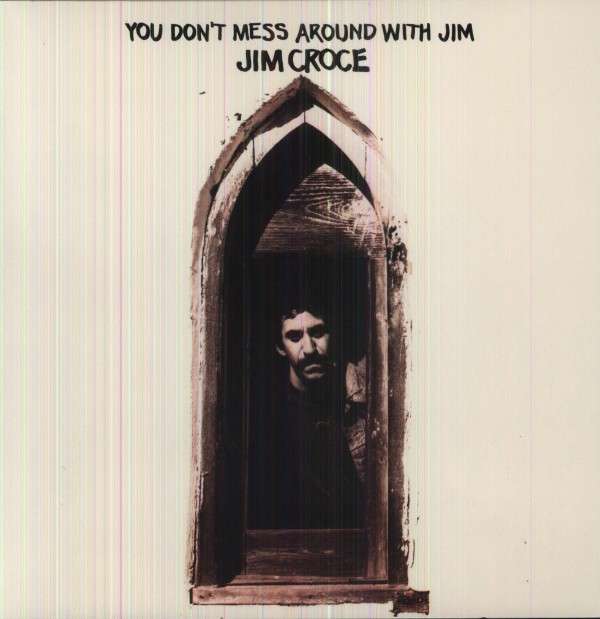 Jim Croce - You Dont Mess Around With Jim (LP) Cover Arts and Media | Records on Vinyl