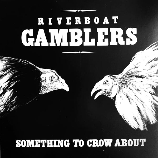  |   | Riverboat Gamblers - Something To Crow About (LP) | Records on Vinyl