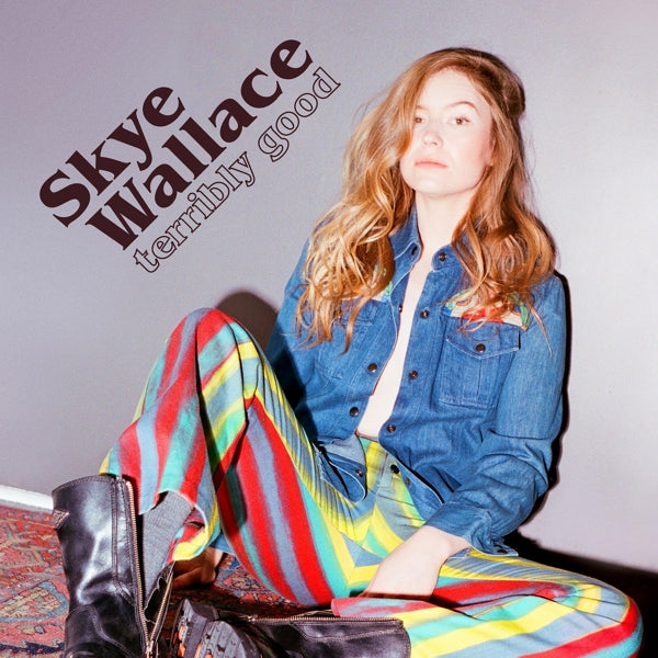  |   | Skye Wallace - Terribly Good (LP) | Records on Vinyl