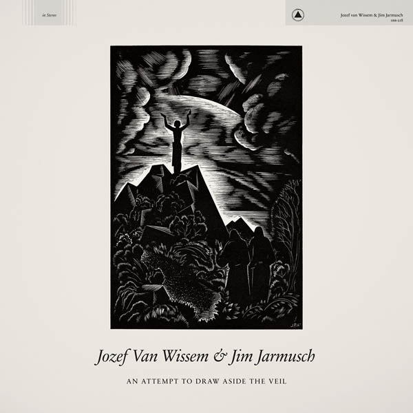  |   | Jozef Van and Jim Jarmusch Wissem - An Attempt To Draw Aside the Veil (LP) | Records on Vinyl