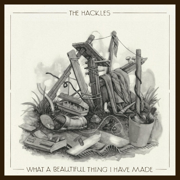 Hackles - What a Beautiful Thing I Have Made (LP) Cover Arts and Media | Records on Vinyl