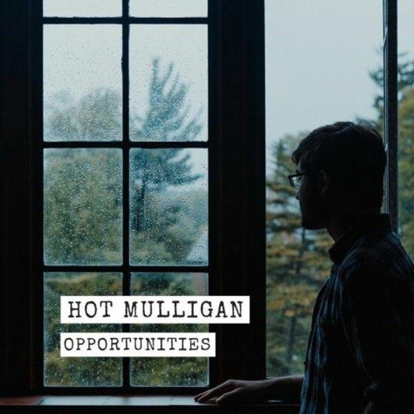  |   | Hot Mulligan - Opportunities (Single) | Records on Vinyl