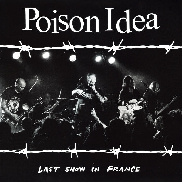  |  Vinyl LP | Poison Idea - Last Show In France (LP) | Records on Vinyl