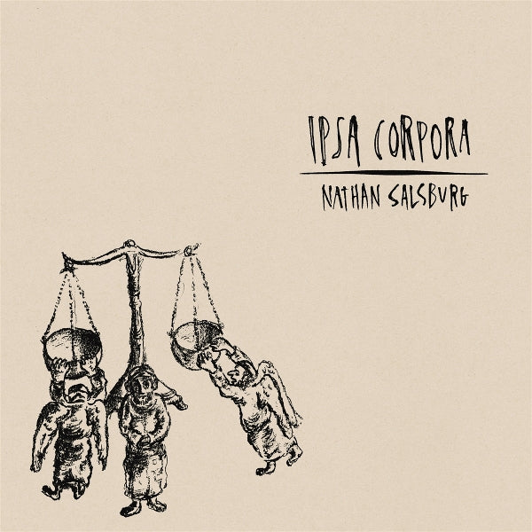  |   | Nathan Salsburg - Ipsa Corpora (LP) | Records on Vinyl