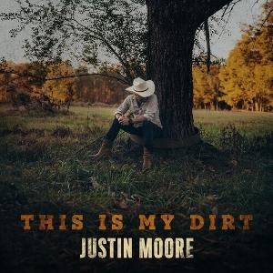 Justin Moore - This is My Dirt (LP) Cover Arts and Media | Records on Vinyl