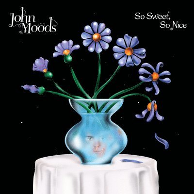 John Moods - So Sweet So Nice (LP) Cover Arts and Media | Records on Vinyl