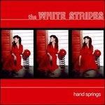 White Stripes - Hand Springs/Red Death At 6:14 (Single) Cover Arts and Media | Records on Vinyl