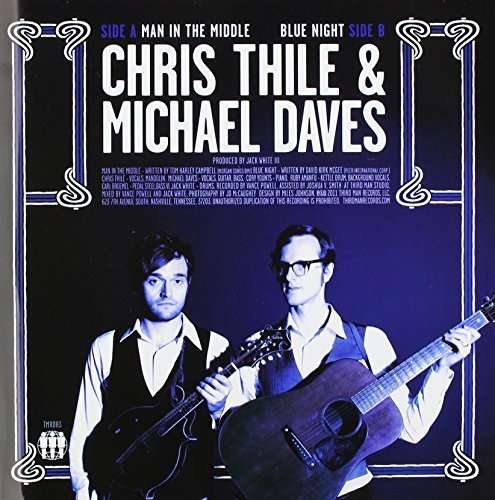 Chris & Michael Daves Thile - Man In the Middle/Blue Night (Single) Cover Arts and Media | Records on Vinyl