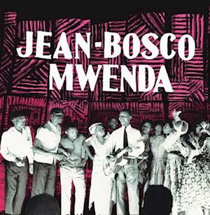 Jean-Bosco Mwenda - Jean-Bosco Mwenda (LP) Cover Arts and Media | Records on Vinyl